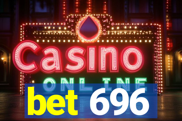 bet 696